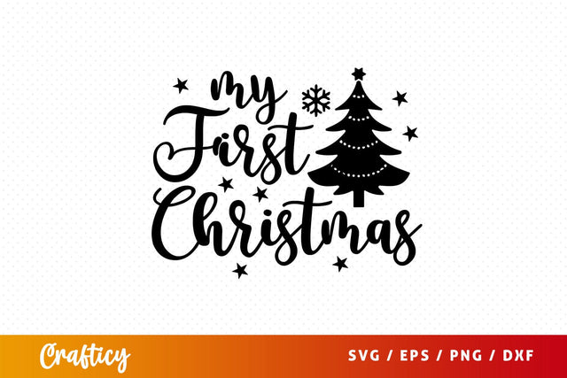 My first christmas Svg Design SVG Designangry 