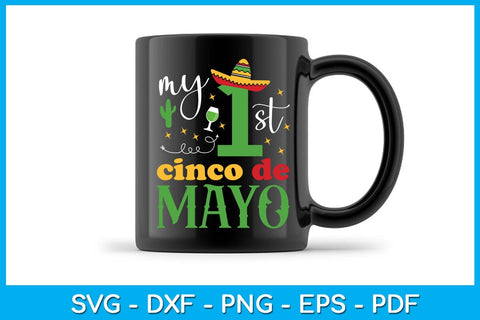 My First Cinco De Mayo SVG PNG PDF Cut File SVG Creativedesigntee 