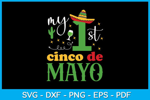My First Cinco De Mayo SVG PNG PDF Cut File SVG Creativedesigntee 