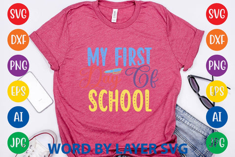 My First Day Of School SVG Rafiqul20606 