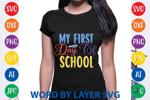 My First Day Of School SVG Rafiqul20606 