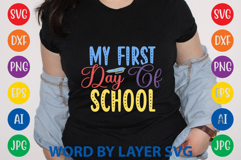 My First Day Of School SVG Rafiqul20606 