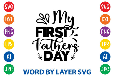 My First Fathers Day svg design SVG Rafiqul20606 