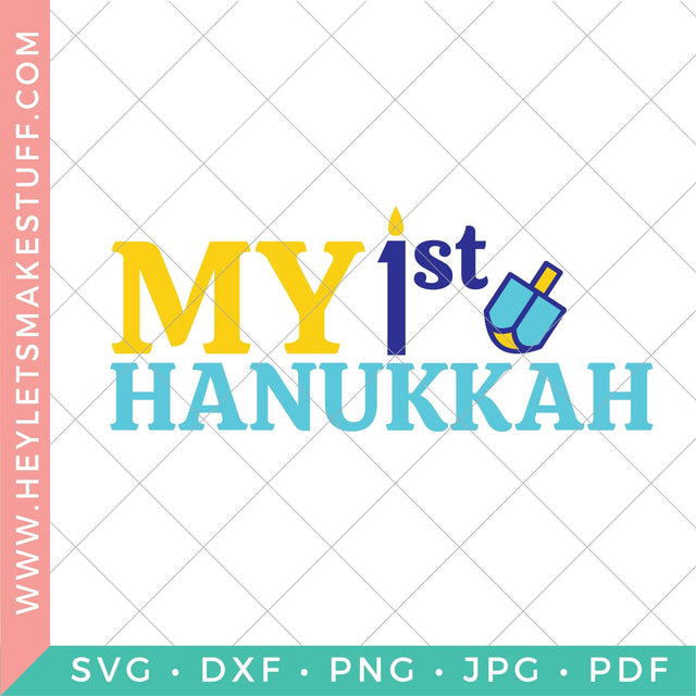 My First Hanukkah SVG Hey Let's Make Stuff 