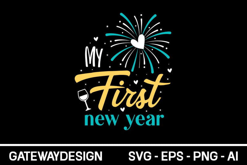 My First New Year Svg Design SVG designmaster24 
