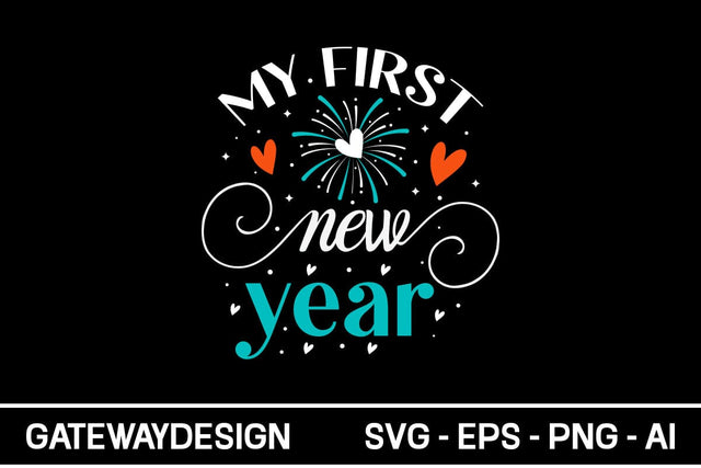 My First New Year Svg Design SVG designmaster24 