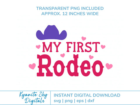 My First Rodeo SVG western quote with hearts for shirt or sign SVG Kyanite Sky Digitals 