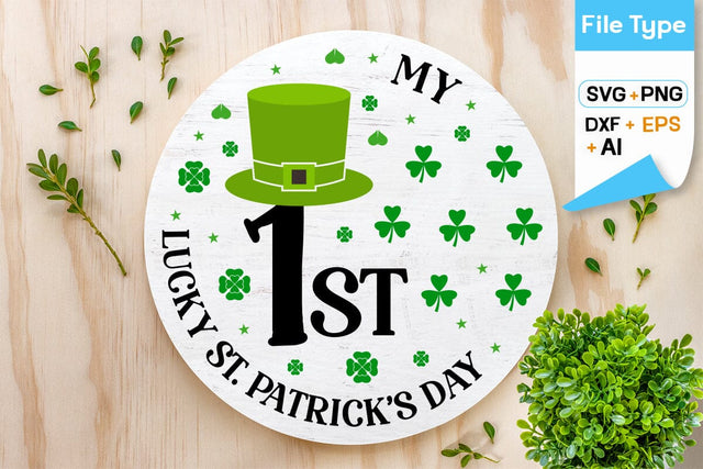 My First St. Patrick's Day Round Sign SVG Design, Happy St. Patricks Day Round Sing svg, St. Patricks Day SVG Design, SVGs,Quotes and Sayings,Food & Drink,On Sale, Print & Cut SVG DesignPlante 503 