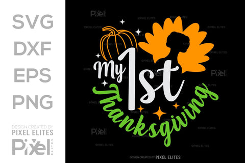 My First Thanksgiving SVG Thanksgiving Bundle Happy Autumn Hello Fall Thanksgiving Quote PET 00948 SVG ETC Craft 