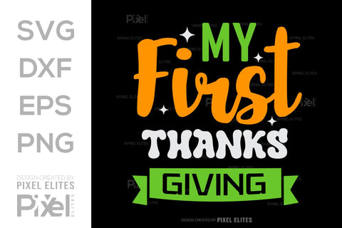 My First Thanksgiving SVG Thanksgiving Bundle Happy Autumn Hello Fall Thanksgiving Quote PET 00948 SVG ETC Craft 