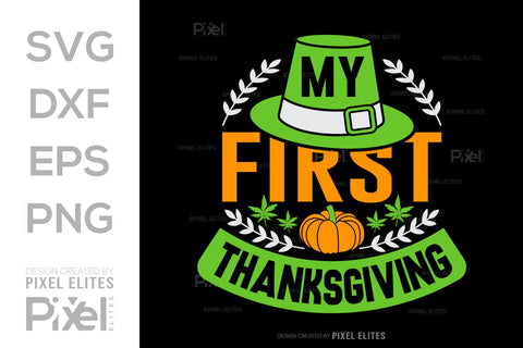 My First Thanksgiving SVG Thanksgiving Bundle Happy Autumn Hello Fall Thanksgiving Quote PET 00948 SVG ETC Craft 