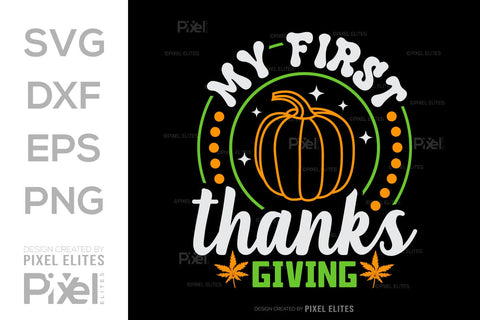 My First Thanksgiving SVG Thanksgiving Bundle Happy Autumn Hello Fall Thanksgiving Quote PET 00948 SVG ETC Craft 