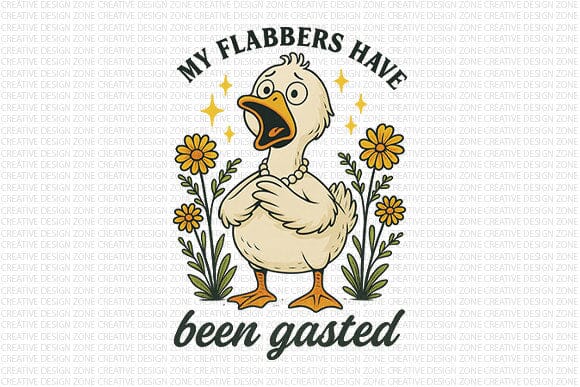 My Flabbers Have Been Gasted Duck PNG SVG BillahCrafts 