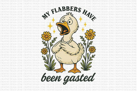 My Flabbers Have Been Gasted Duck PNG SVG BillahCrafts 