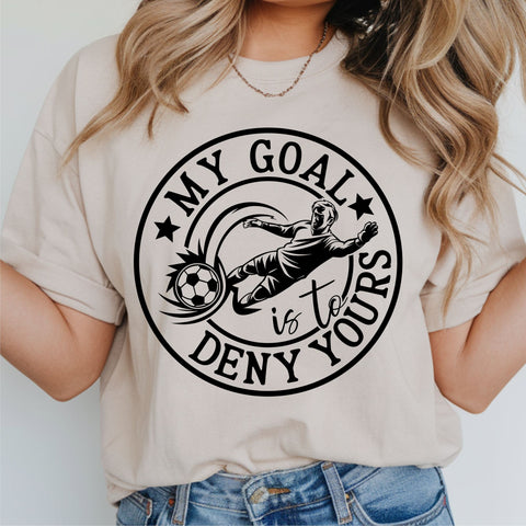 My Goal Is to Deny Yours SVG Design | Soccer Football Goalie Cut File | Sports Quote for Cricut and Silhouette SVG TonisArtStudio 
