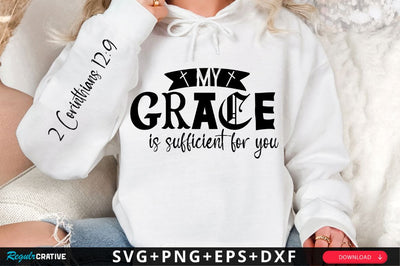 My Grace Is Sufficient For You Sleeve SVG Design SVG Regulrcrative 