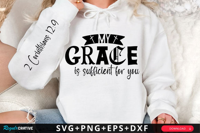 My Grace Is Sufficient For You Sleeve SVG Design SVG Regulrcrative 