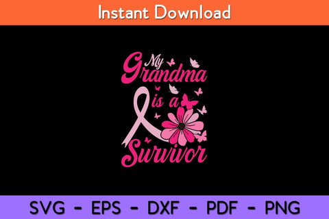 My Grandma Is A Survivor Butterfly Breast Cancer Awareness Svg Design SVG artprintfile 