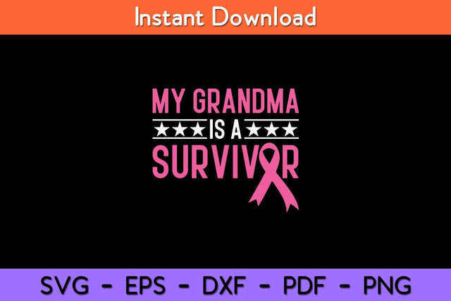 My Grandma Is A Survivor Pink Ribbon Breast Cancer Awareness Svg Design SVG artprintfile 