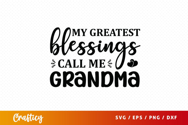 My greatest blessings call me grandma SVG Design SVG Designangry 