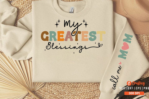 My greatest blessings Sleevs SVG design SVG Designangry 
