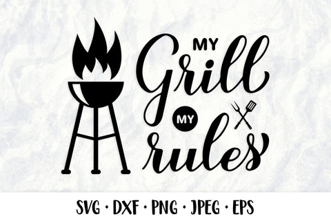 My Grill My Rules SVG. Funny BBQ quote. Barbeque saying SVG LaBelezoka 
