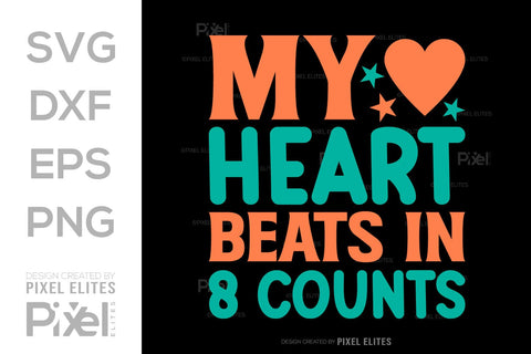My Heart Beats In 8 Counts SVG Cheerleading Cheer Life Bundle Cheer Team Cheer Quote Design PET 00656 SVG ETC Craft 