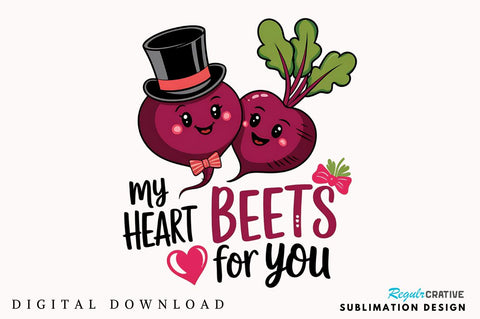 My Heart Beets for You Sublimation Design Sublimation Regulrcrative 