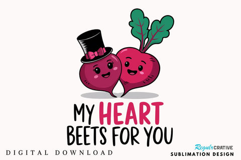 My Heart Beets for You Sublimation Design Sublimation Regulrcrative 