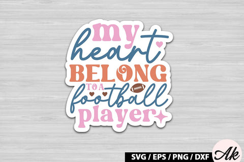 My heart belong to a football player Retro Stickers SVG akazaddesign 