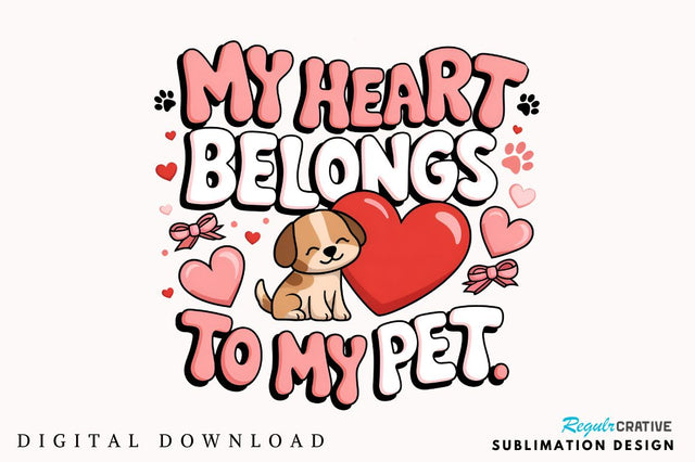 My Heart Belongs Sublimation Design Sublimation Regulrcrative 