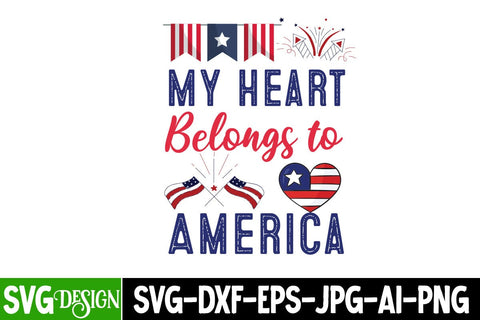 My Heart Belongs to America SVG Design,4th of July SVG, Fourth of July SVG, Independence Day SVG, Patriotic SVG File, July 4th Shirt Design, Cricut 4th of July SVG BlackCatsMedia 