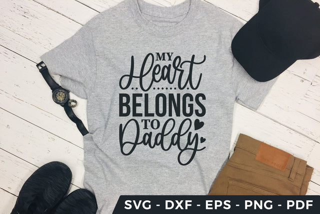 My Heart Belongs to Daddy, Father's Day SVG SVG CraftLabSVG 