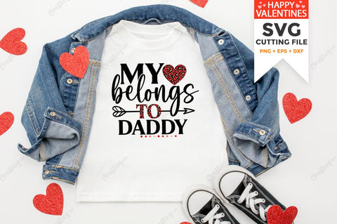 My Heart belongs To Daddy SVG Design SVG Designangry 