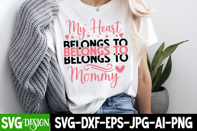 My Heart Belongs to Mommy SVG Design Valentine's Day SVG Cut File,Happy Valentine's Day SVG ,Valentine SVG SVG BlackCatsMedia 