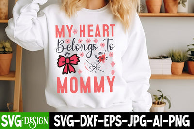 My Heart Belongs to Mommy SVG Design,Valentine's Day Svg,Valentines Day SVG Design,Valentine png SVG BlackCatsMedia 