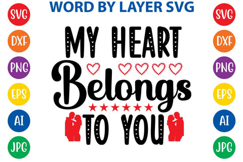 My Heart Belongs To You SVG DESIGN SVG Rafiqul20606 