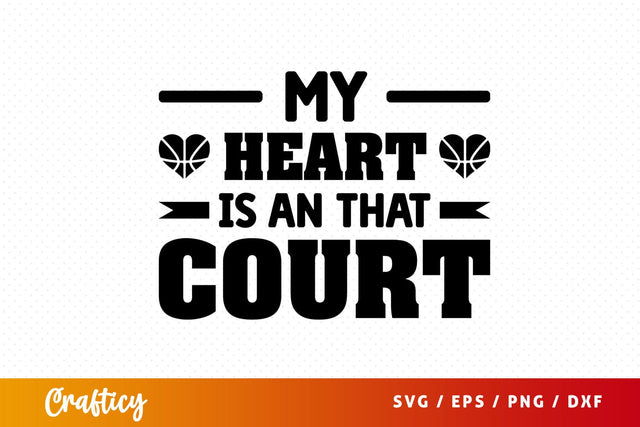 My heart is an that court SVG Design SVG Designangry 
