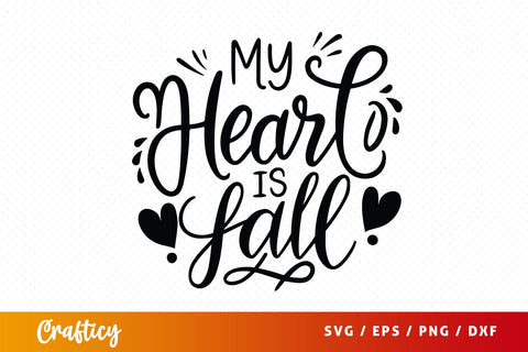 my heart is fall SVG Design SVG Designangry 