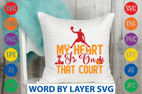 My Heart Is On That Court SVG DESIGN SVG Rafiqul20606 