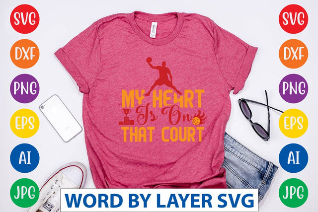 My Heart Is On That Court SVG DESIGN SVG Rafiqul20606 