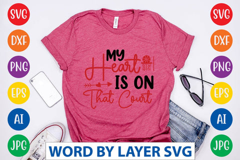 My Heart Is On That Court SVG DESIGN SVG Rafiqul20606 