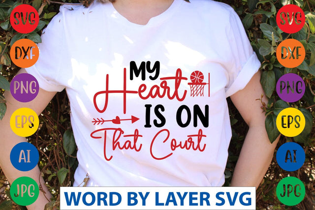My Heart Is On That Court SVG DESIGN SVG Rafiqul20606 