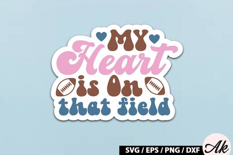 My heart is on that field Retro Stickers SVG akazaddesign 