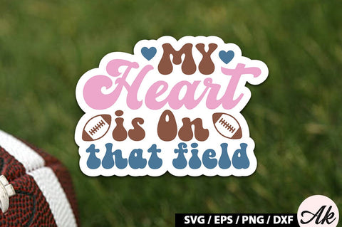 My heart is on that field Retro Stickers SVG akazaddesign 