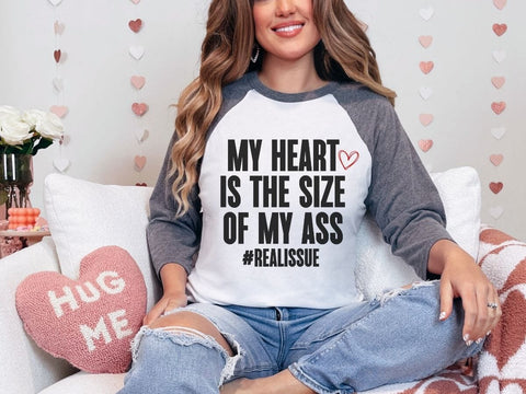My Heart Is The Size of My Ass Funny Valentine SVG PNG DXF EPS SVG So_Fontsy_VIP 