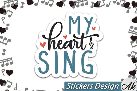 My heart sing Stickers Design SVG akazaddesign 