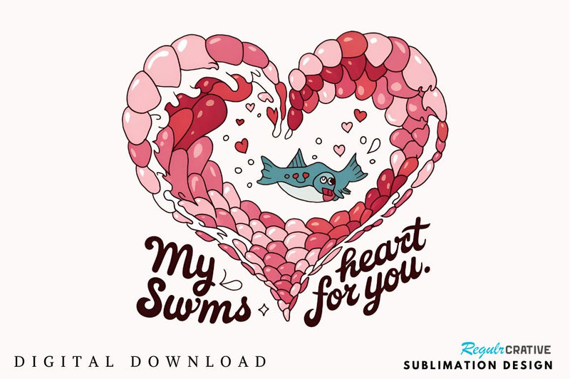 My heart swims for you Sublimation Design Sublimation Regulrcrative 