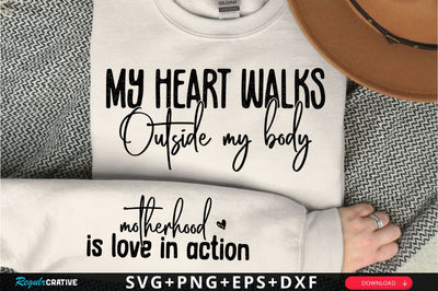 My Heart Walks Outside Sleeve SVG Design SVG Regulrcrative 