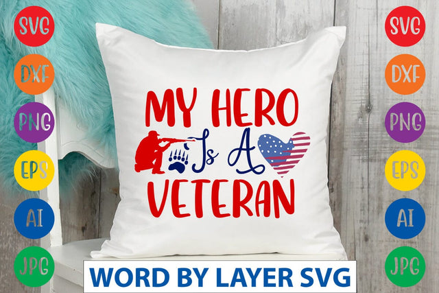 My Hero Is A Veteran SVG DESIGN SVG Rafiqul20606 